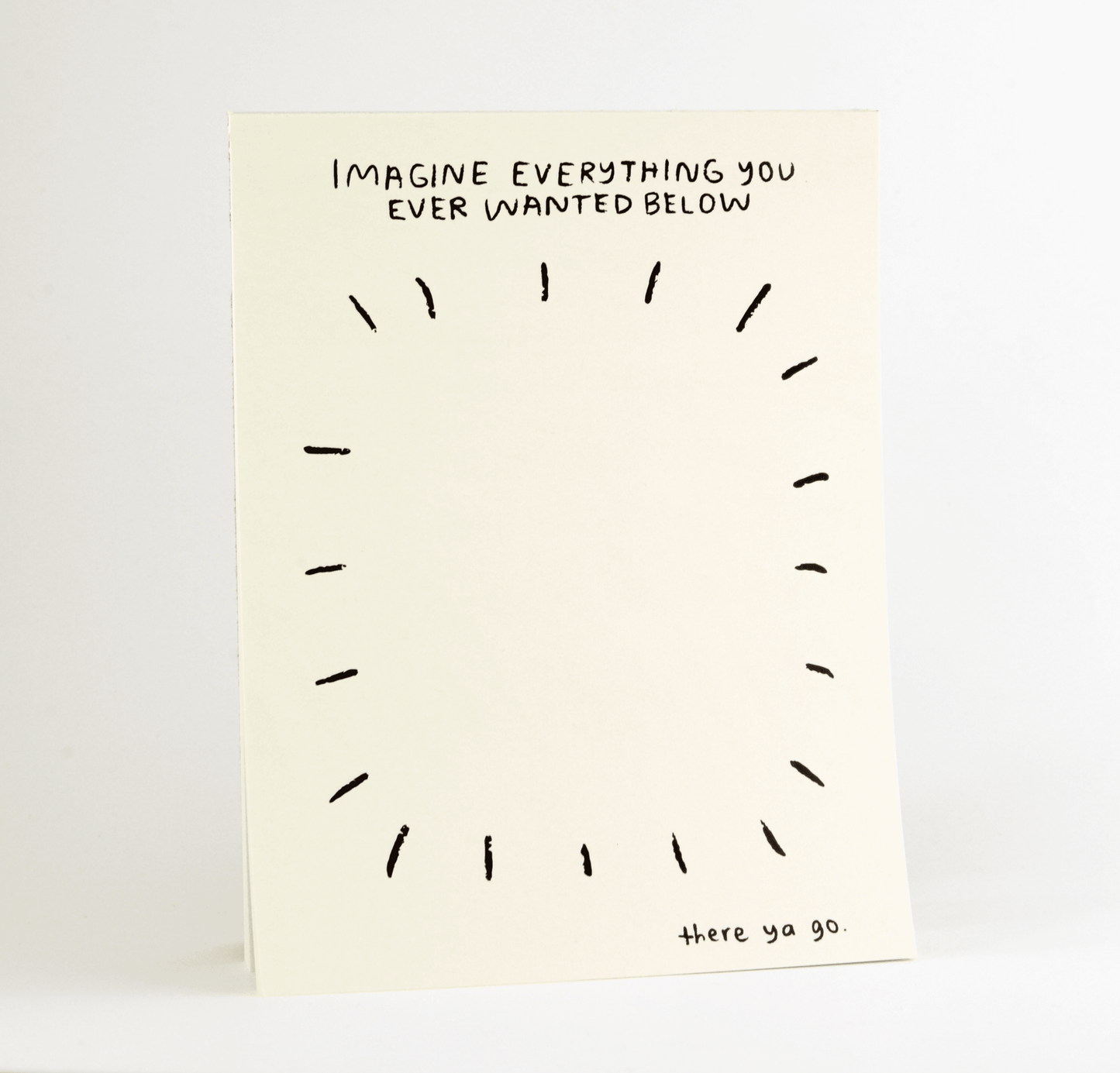 Imagine Everything Notepad by People I've Loved