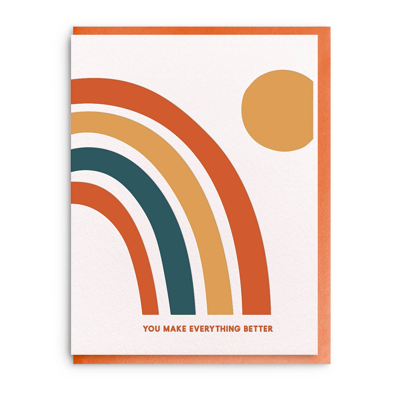 You Make Everything Better Card by Dahlia Press