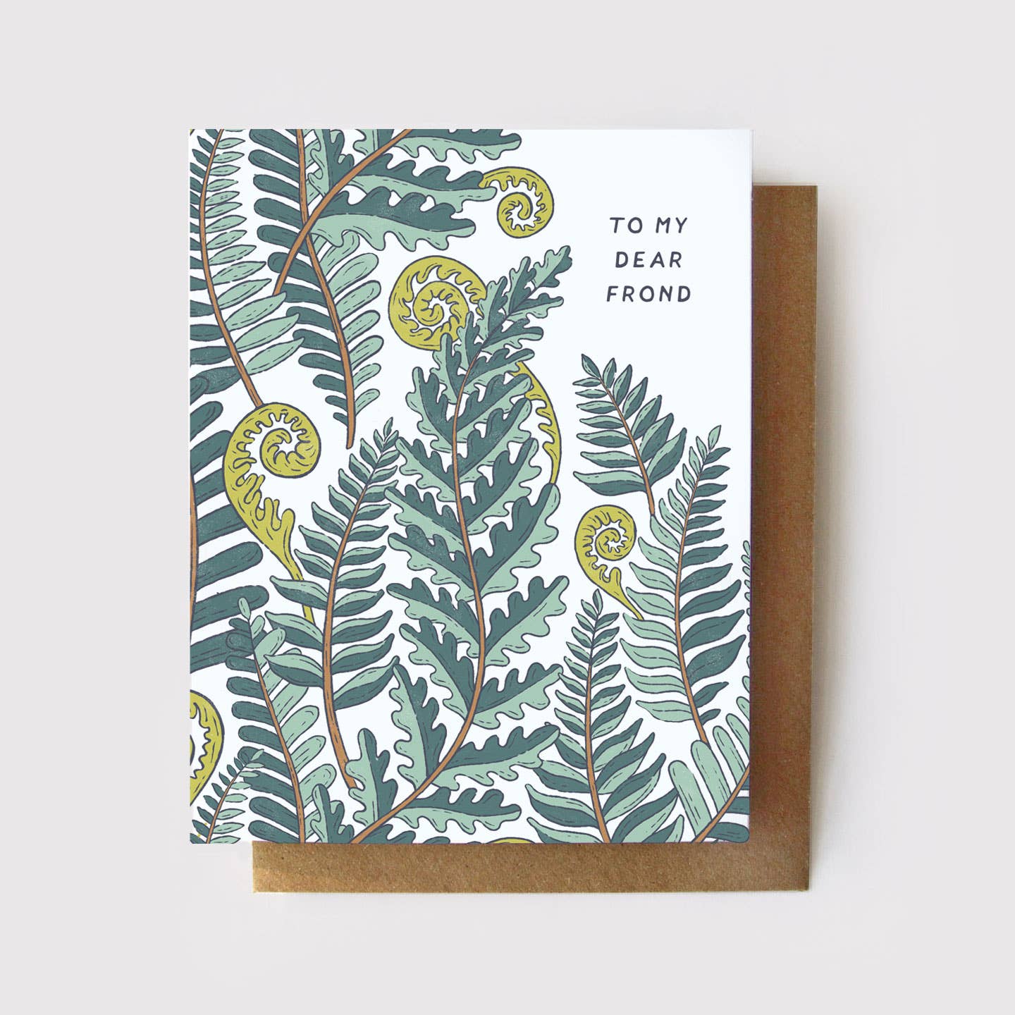To My Dear Frond - Ferns + Plants Friendship Card by Root & Branch Paper Co.