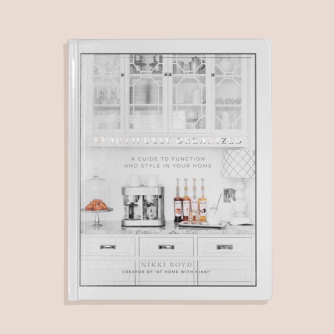 Beautifully Organized: A Guide to Function and Style in Your Home