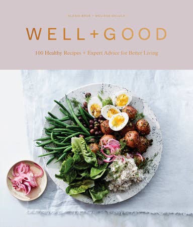 Well + Good Eating for Wellness Cookbook