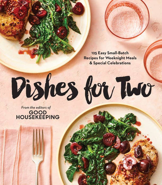 Dishes For Two: Small Batch Recipes