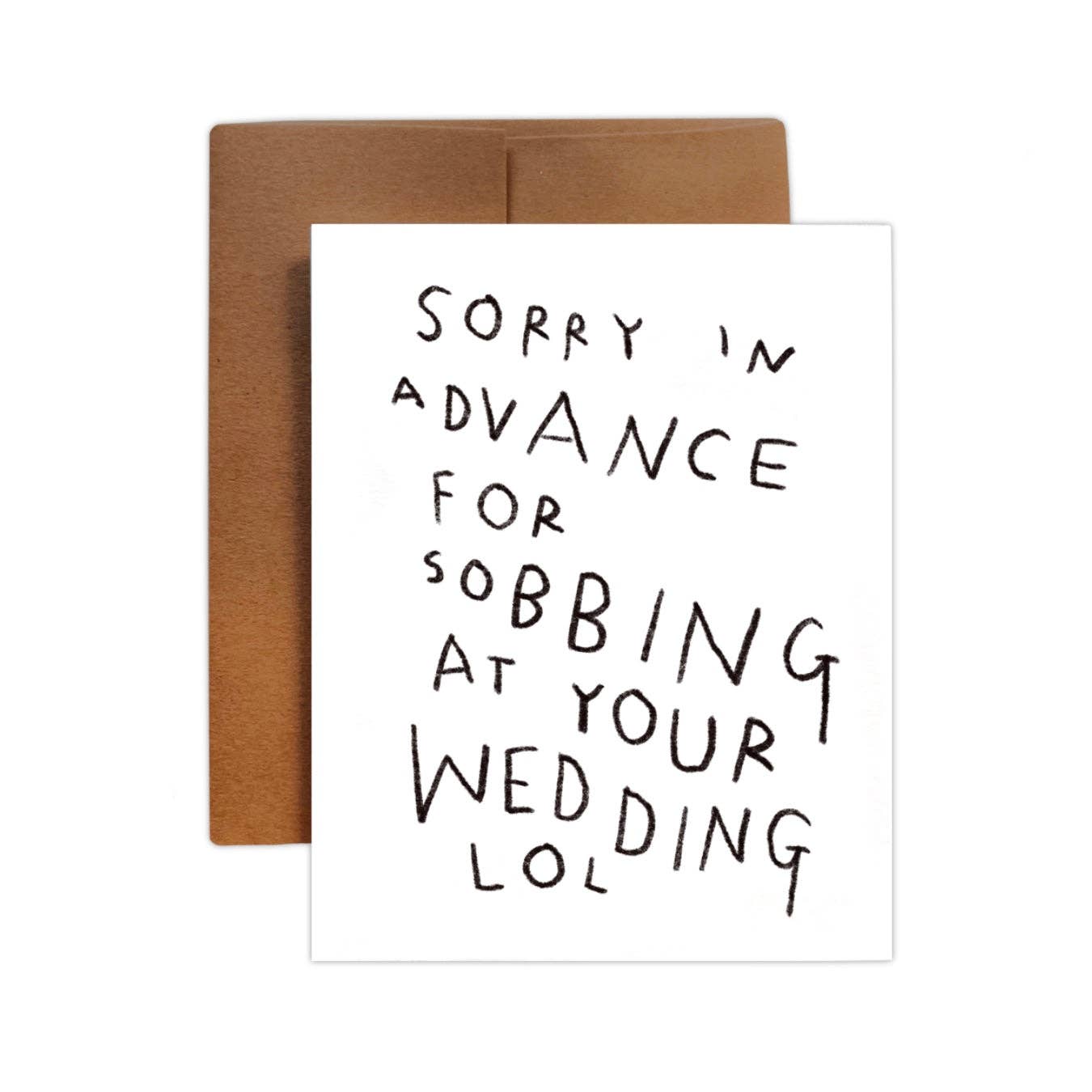 Sorry in Advance for Sobbing at Your Wedding Greeting Card by Rani Ban