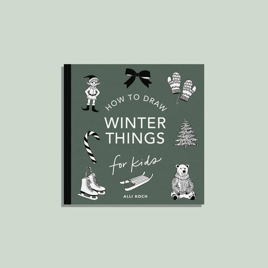 How to Draw Winter Thing: A Drawing Book for Kids