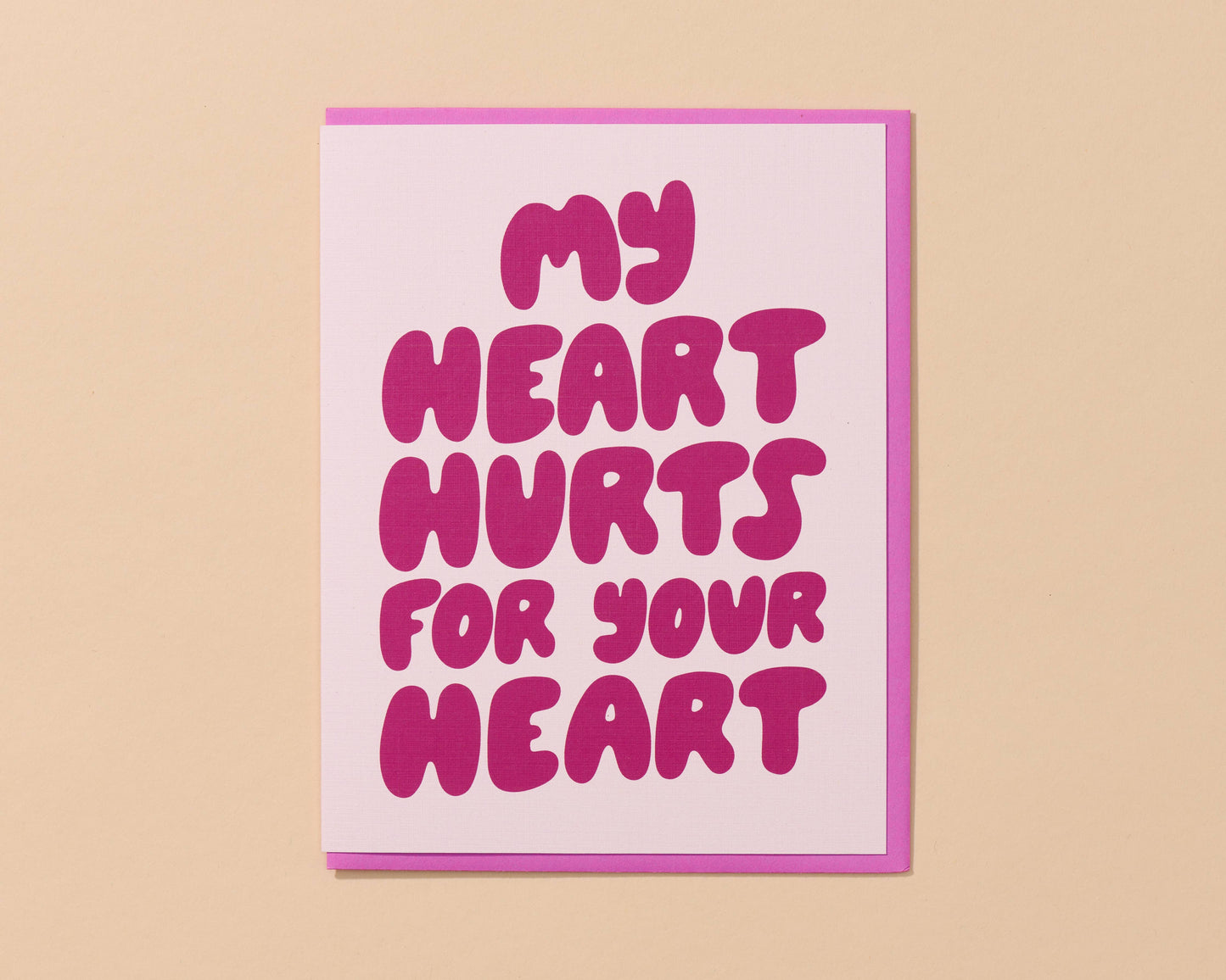 Heart Hurts for Your Heart Greeting Card by And Here We Are