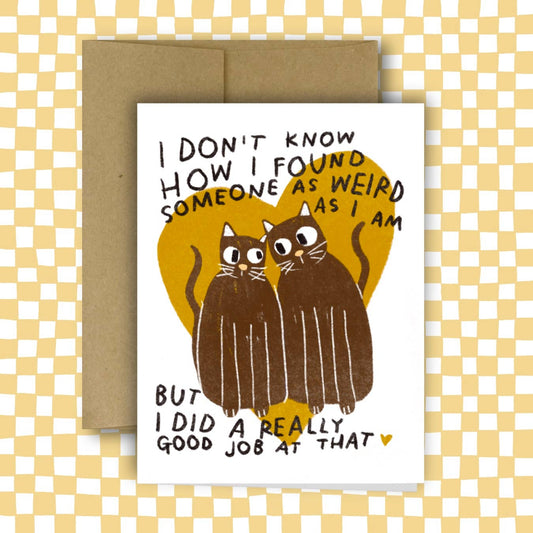 Weird Cat Greeting Card by Rani Ban