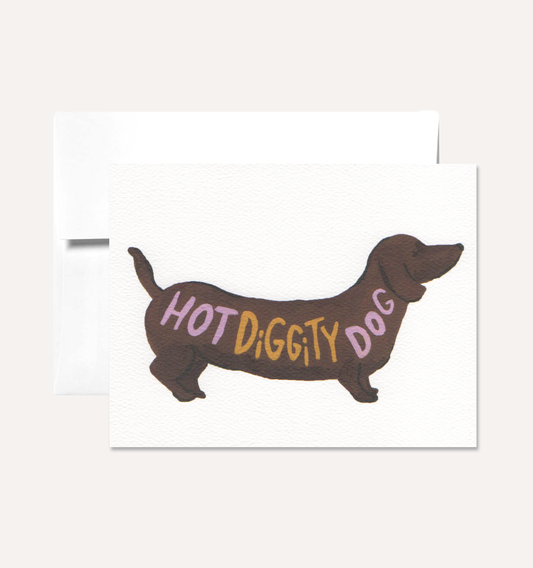 Hot Diggity Dog Greeting Card by Persika Design Co.