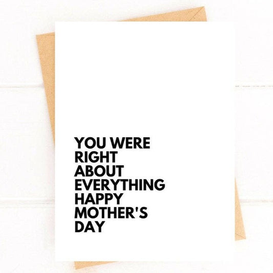 You Were Right About Everything Card