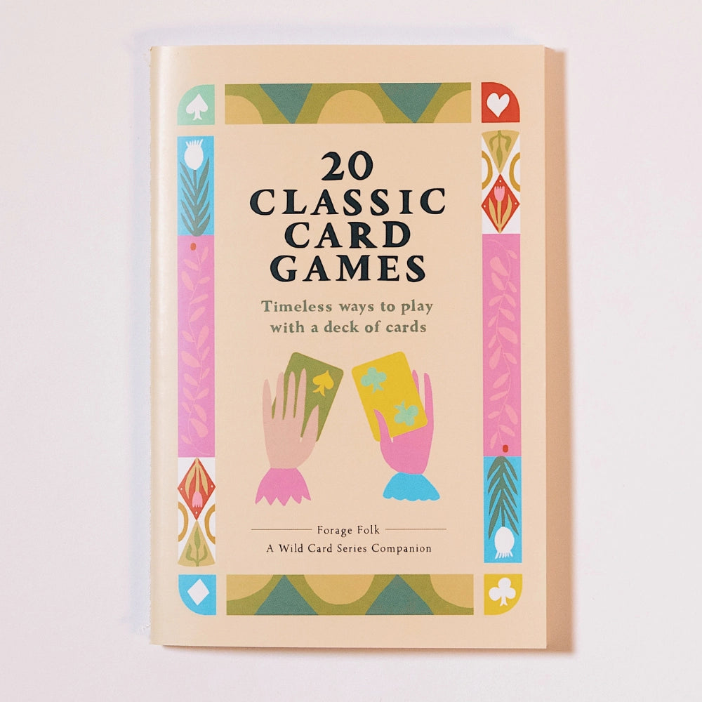 Card Game Companion: 20 Classic Card Games + Ways to Play