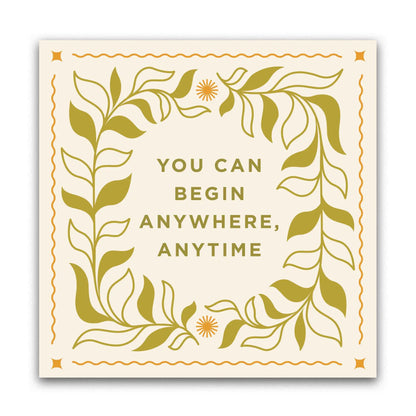 You Can Begin Anywhere Sticker by Line & Kind Paper Co.