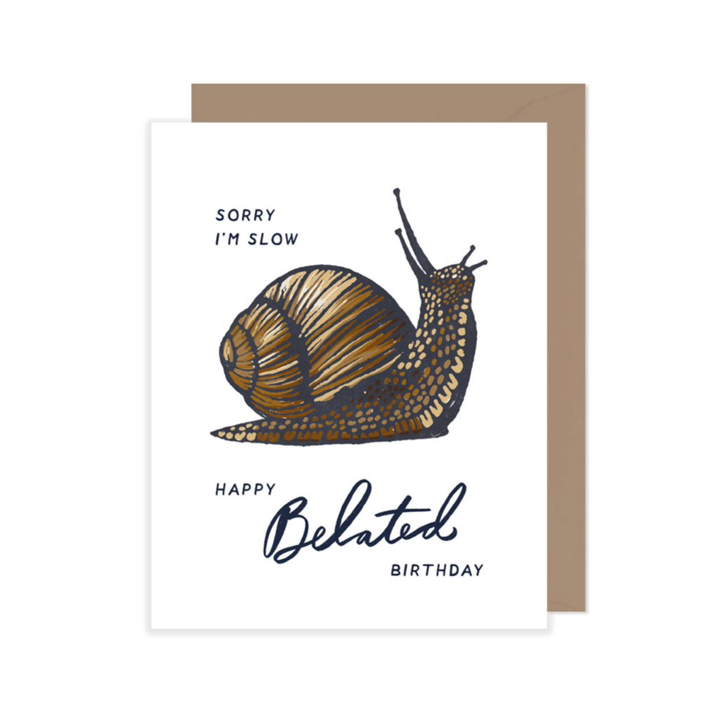 Snail Belated Birthday Card by Root & Branch Co.