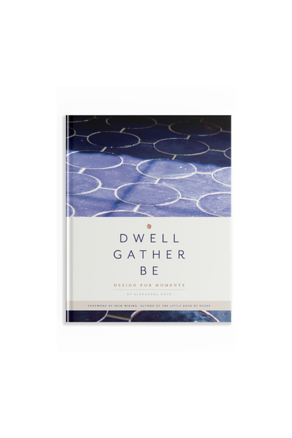 Dwell, Gather, Be: Hygge Home Book