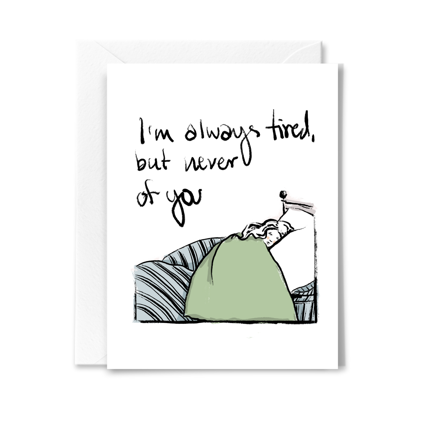 Always Tired Card by Studio Conroy