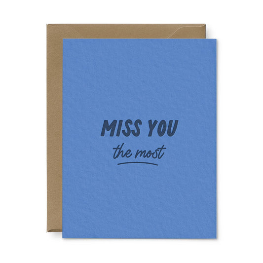 Miss You The Most Greeting Card by Ruff House Print Shop