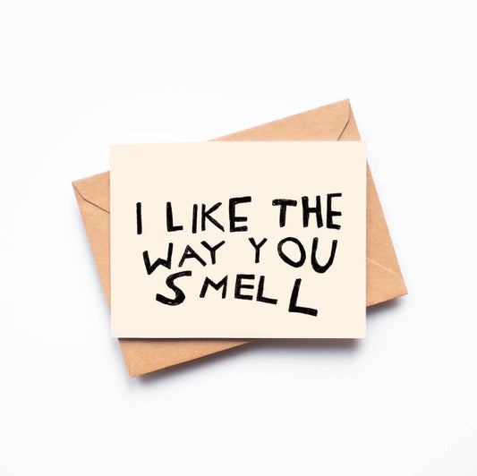 The Way You Smell Greeting Card by Rani Ban