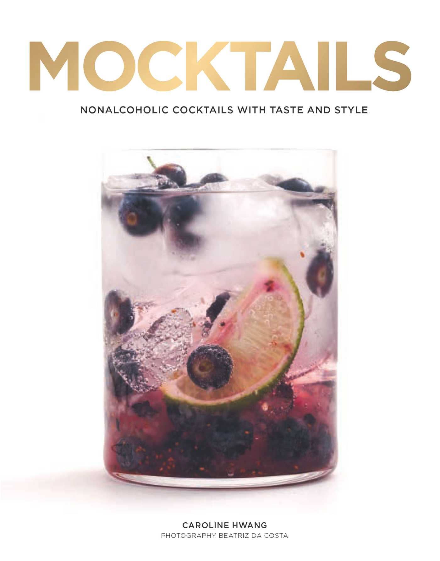 Mocktails: Nonalcoholic Cocktails with Taste and Style